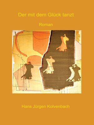 cover image of Der mit dem Glück tanzt